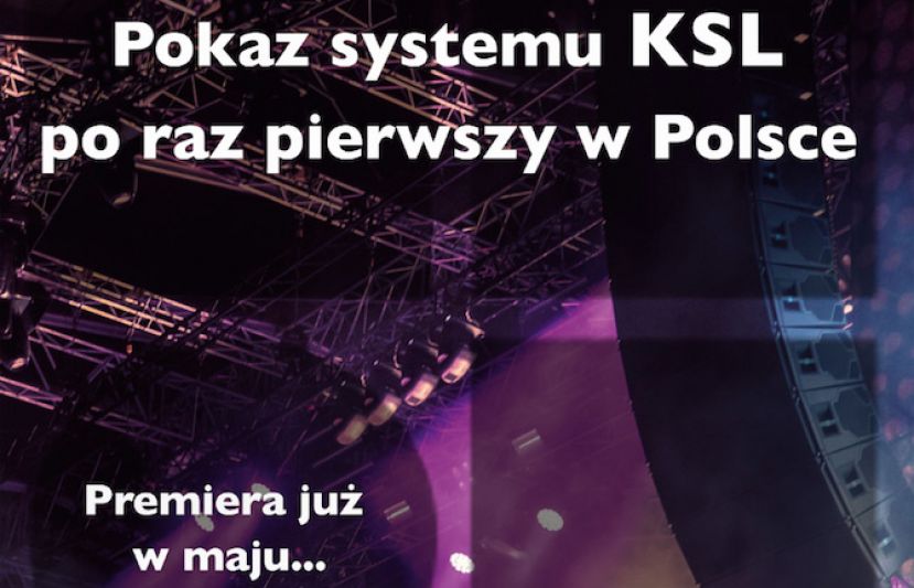 d&amp;b audiotechnik KSL - premierowa prezentacja w Polsce