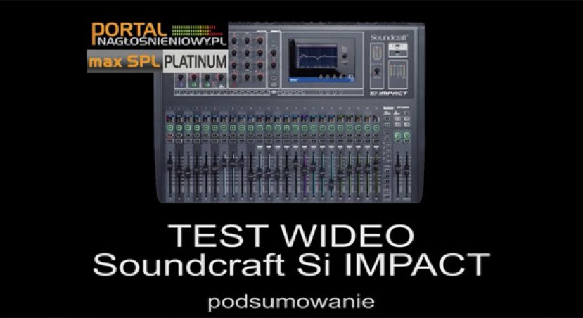 TEST | wideo Soundcraft Si IMPACT