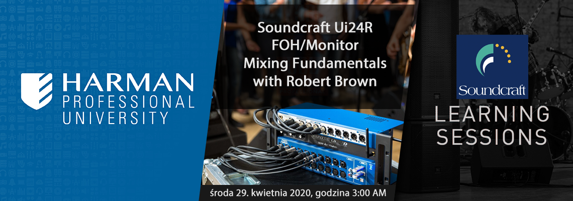 2020 04 29 HARMAN Professional University Soundcraft Ui24R FOH MON