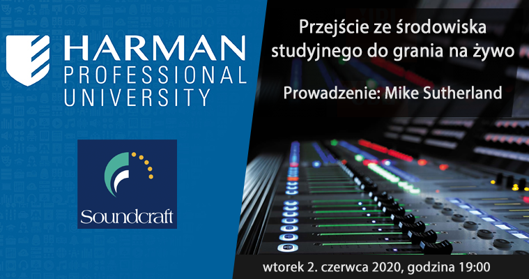 2020 06 01 HARMAN Professional University Soundcraft Vi Mike Sutherland 4