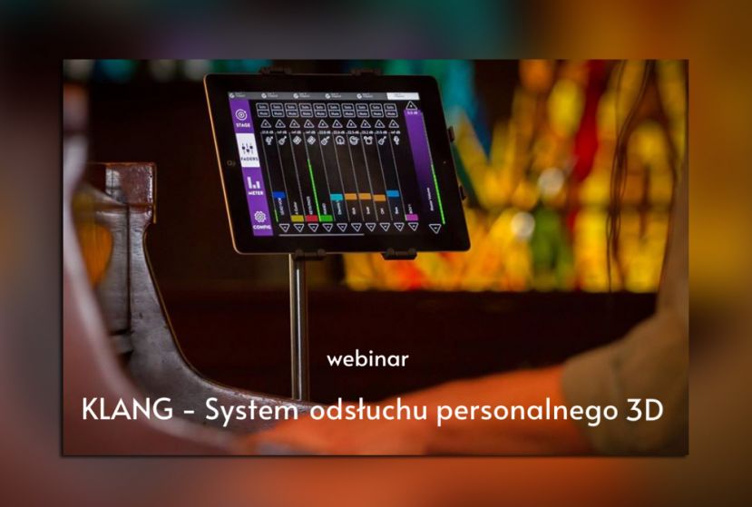 Darmowy webinar KLANG - System odsłuchu personalnego 3D