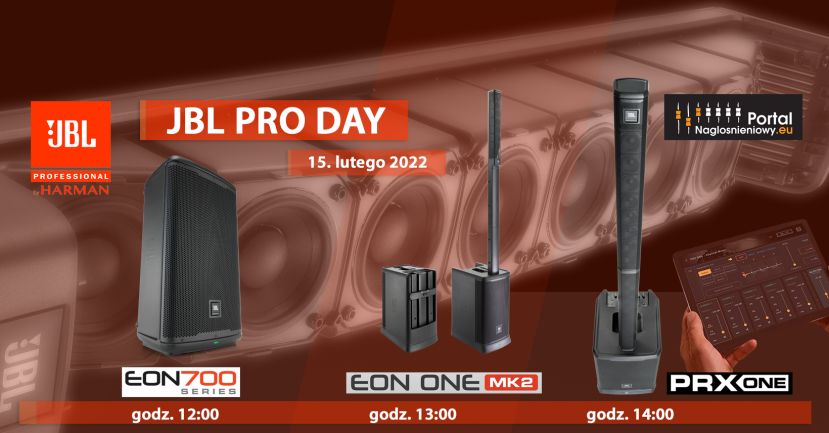 JBL Pro Day w PortalNaglosnieniowy.eu – JBL EON 700, EON ONE mk2, PRX ONE