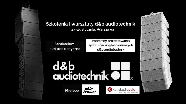 Bezpłatne seminaria i warsztaty d&amp;b audiotechnik &amp; Konsbud Audio