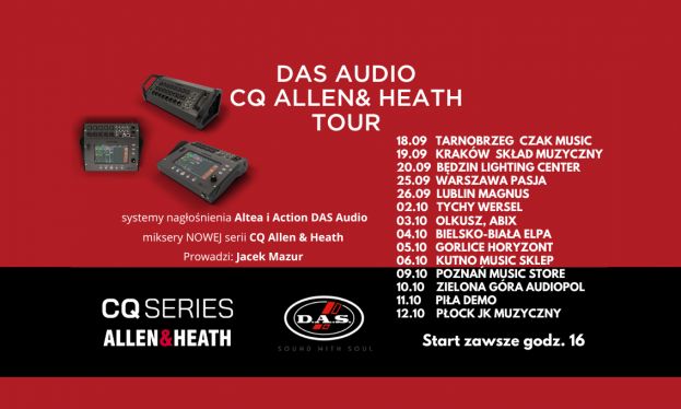 Allen &amp; Heath CQ oraz DAS Audio Altea i Action – trasa warsztatowa z prezentacjami